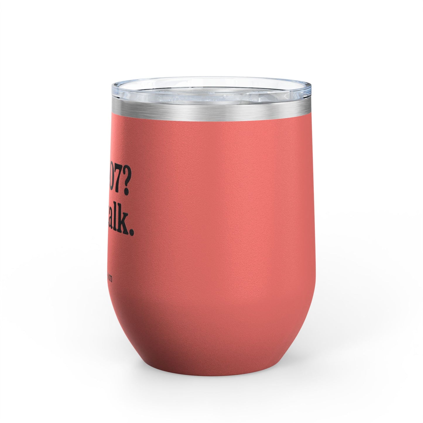 Wine Tumbler with Fun Quote - Perfect for Parties, Gifts, Wine Lovers, Outdoor Events, and Relaxation