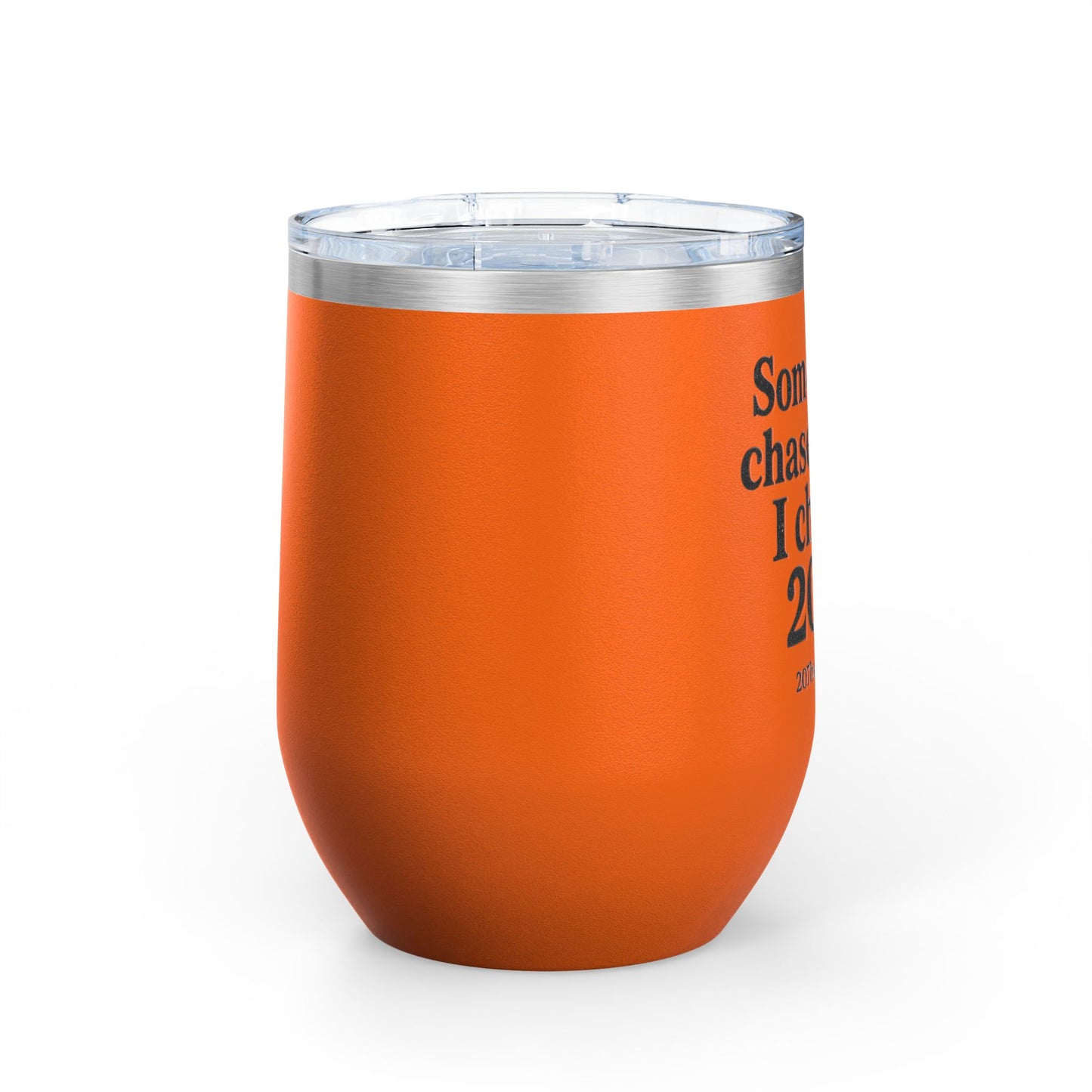Wine Tumbler with Quote, Gifts for Car Lovers, Funny Wine Cup, Personalized Drinkware, Girls Who Chase 207s