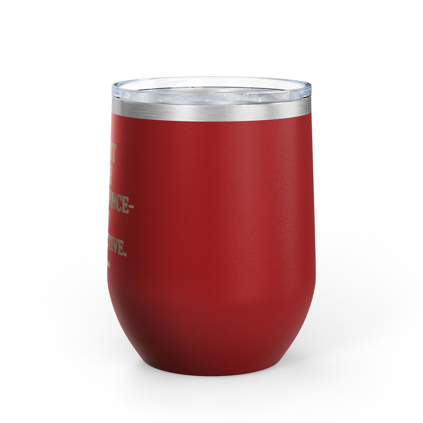 Sassy Wine Tumbler, 12oz - Funny Gift for Wine Lovers, Perfect for Celebrations, Parties, or Relaxing Evenings