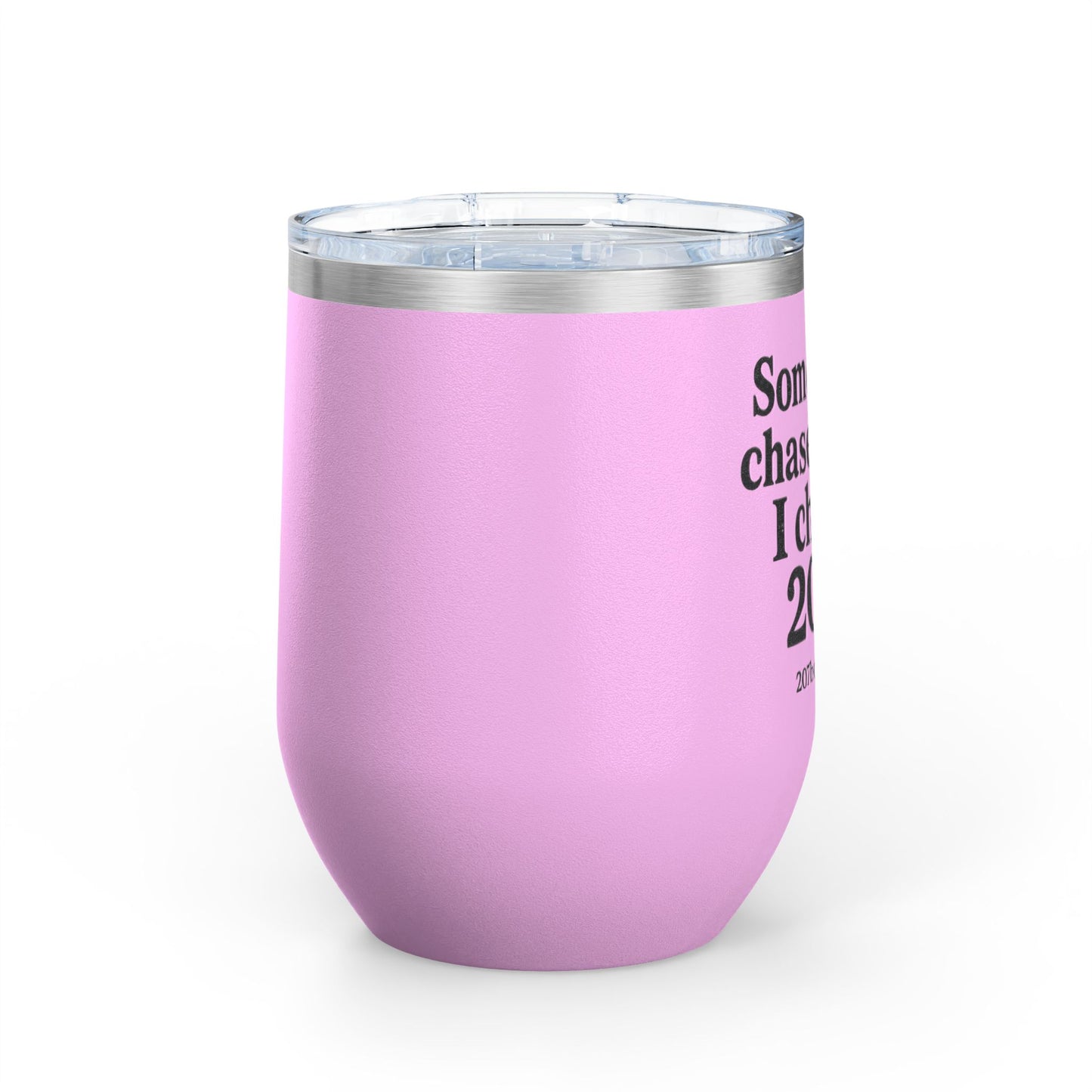 Wine Tumbler with Quote, Gifts for Car Lovers, Funny Wine Cup, Personalized Drinkware, Girls Who Chase 207s