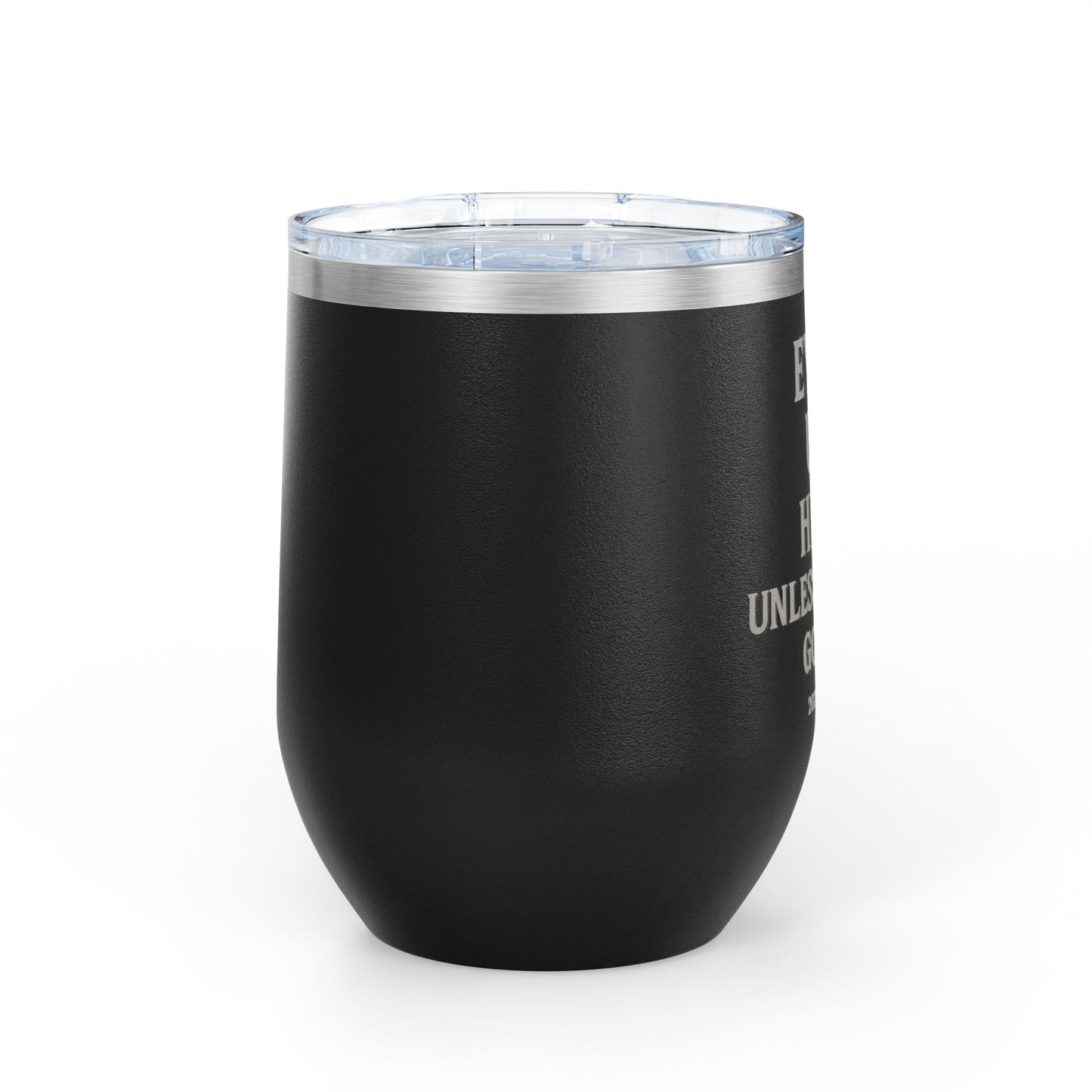 Funny Wine Tumbler, 12oz - Perfect Gift for Wine Lovers, Birthdays, Bachelorette Parties, Celebrations, or Just Cozy Evenings!