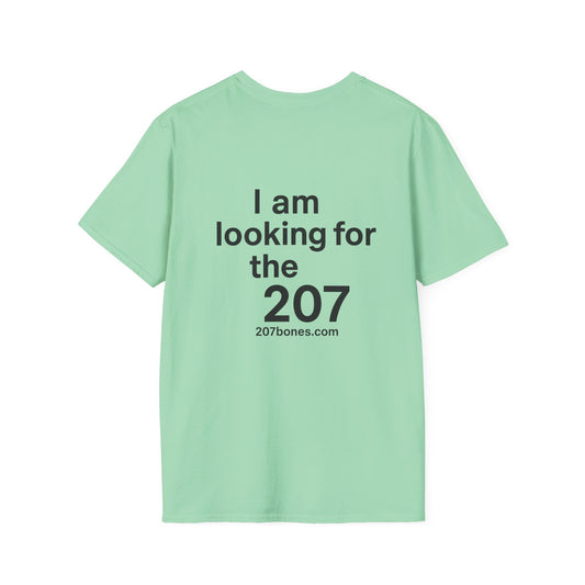 Casual Graphic Tee for Adventurers | I am looking for the 207 | Perfect for Outdoor Events, Gifts, Festivals, Family Gatherings, Travel